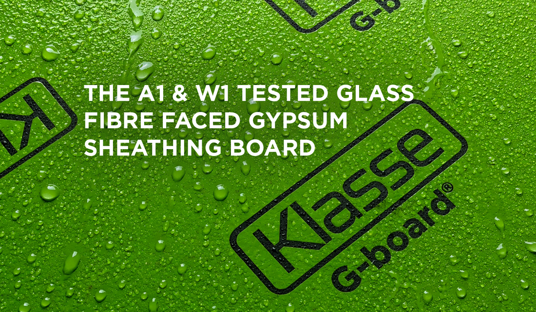 G-board: A1 & W1 Tested Glass Fibre Faced Sheathing Board